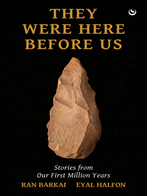 Title details for They Were Here Before Us by Eyal Halfon - Available